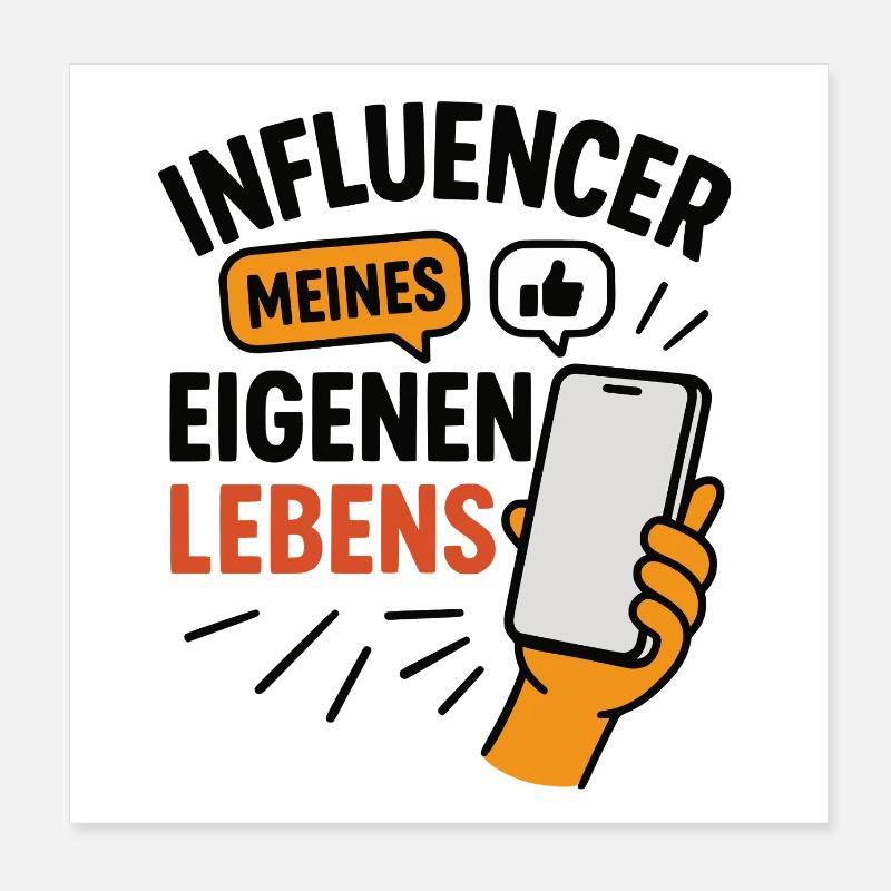 Influencer meines eigenen Lebens Poster 20x20 cm