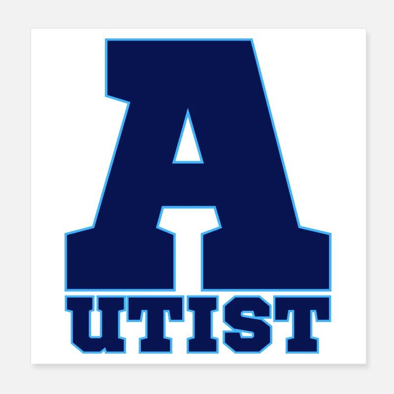 autistic Poster 8" x 8" (20x20 cm)