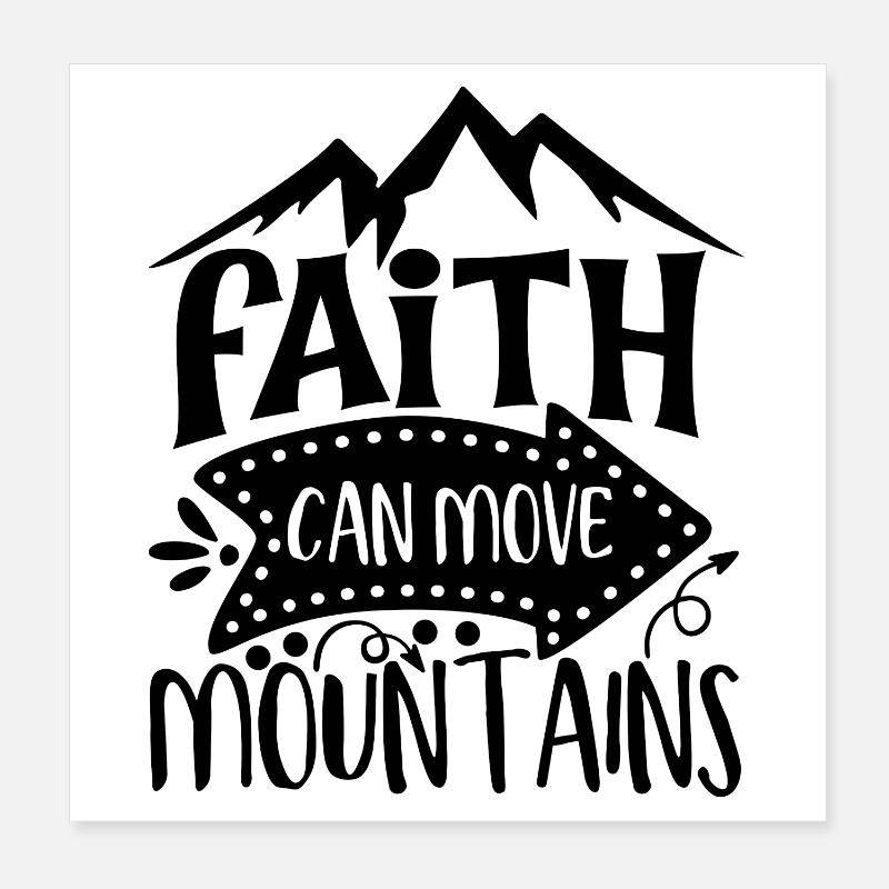 Faith Can Move Mountains Inspiration Poster 8" x 8" (20x20 cm)