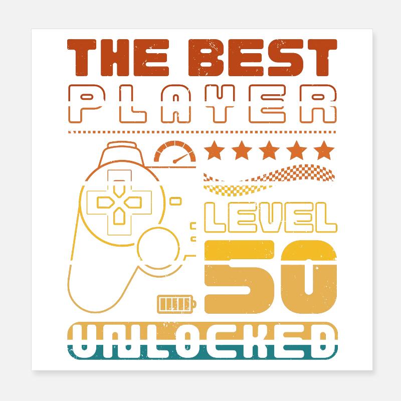 The Best Player - Level 50 unlocked Poster 20 x 20 cm