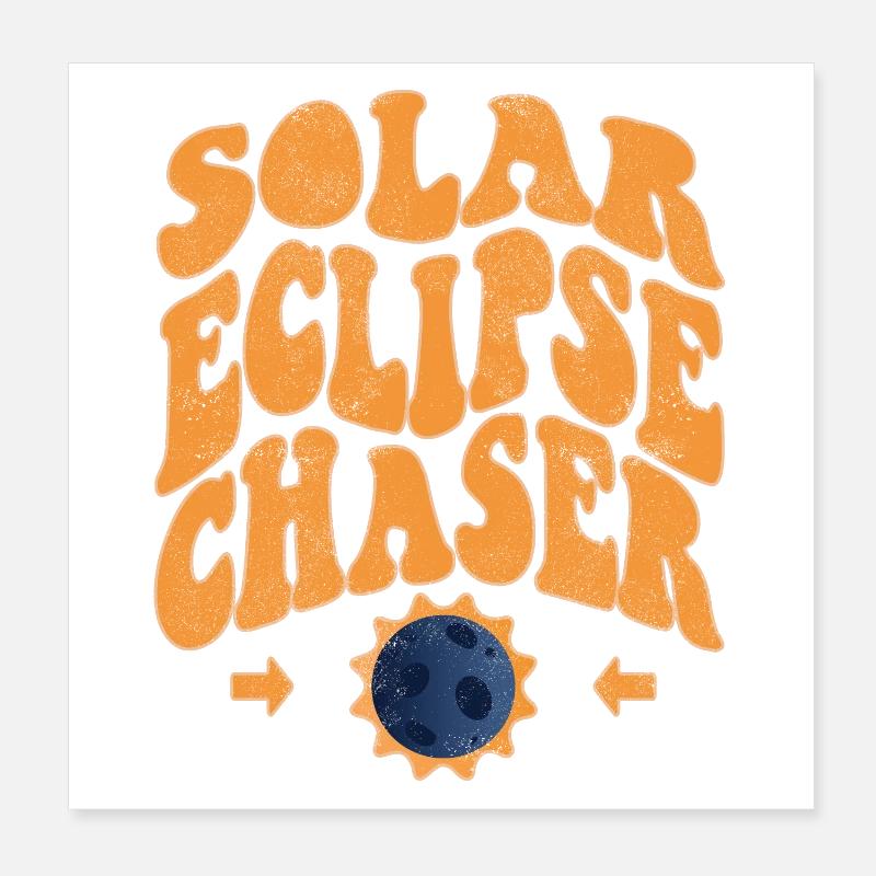 Solar eclipse chaser Poster 20x20 cm