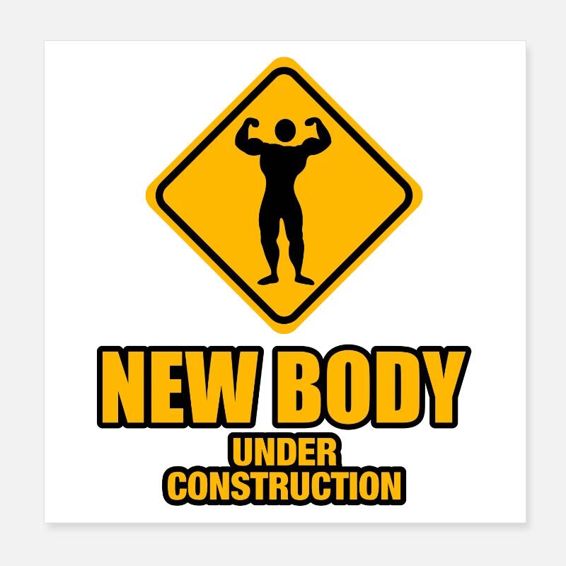 new body under construction Poster 20x20 cm
