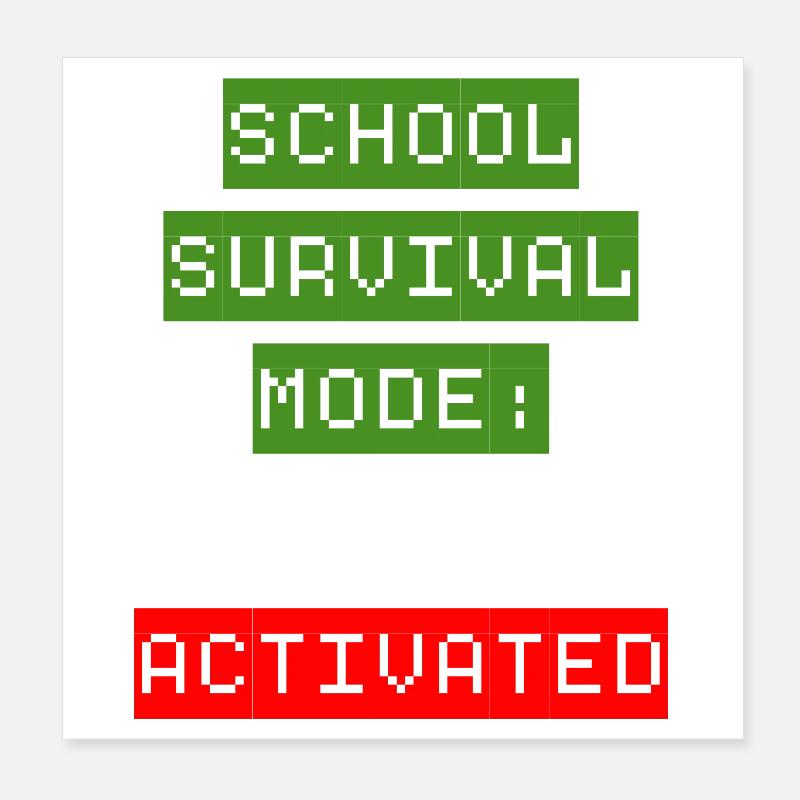 Mode de survie à l’école : Activé Poster 20 x 20 cm