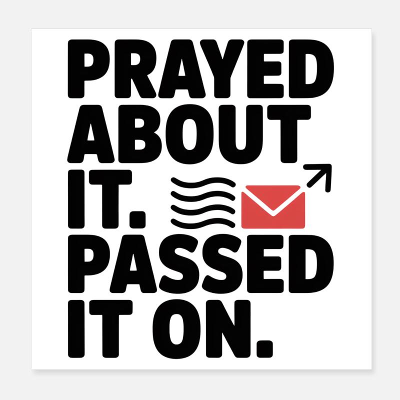 Prayed About It Passed It On Gebet Poster 20x20 cm