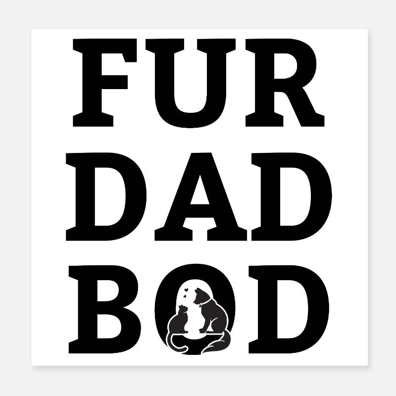 Fur dad bod Poster 20x20 cm