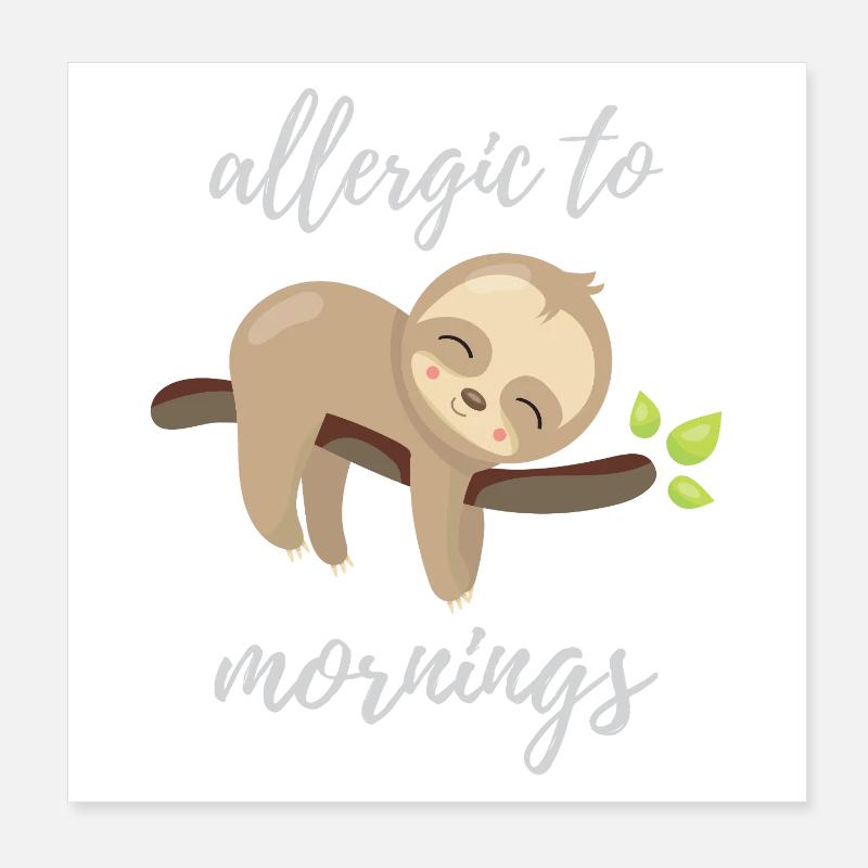 Allergic to Mornings Poster 8" x 8" (20x20 cm)