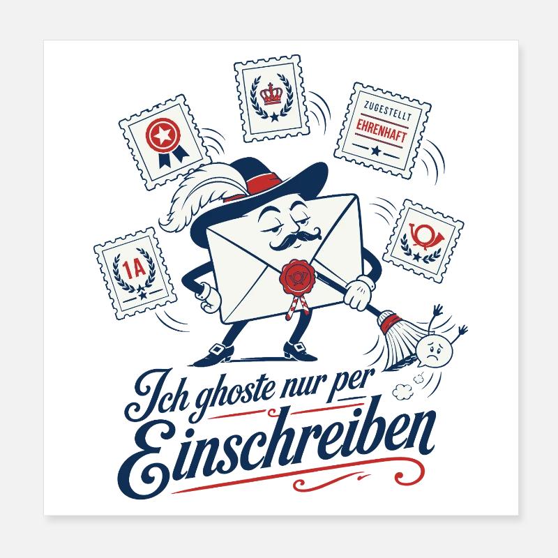 Ich ghoste nur per Einschreiben Poster 20x20 cm
