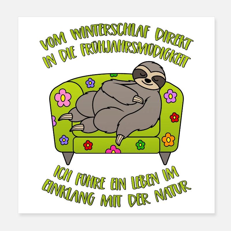 Sloth hibernating spring fatigue saying Poster 8" x 8" (20x20 cm)