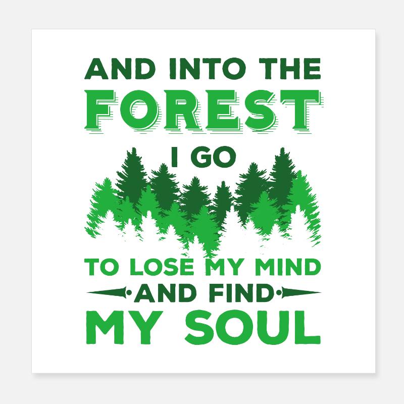 Camping - Into The Forest I Go Poster 20x20 cm