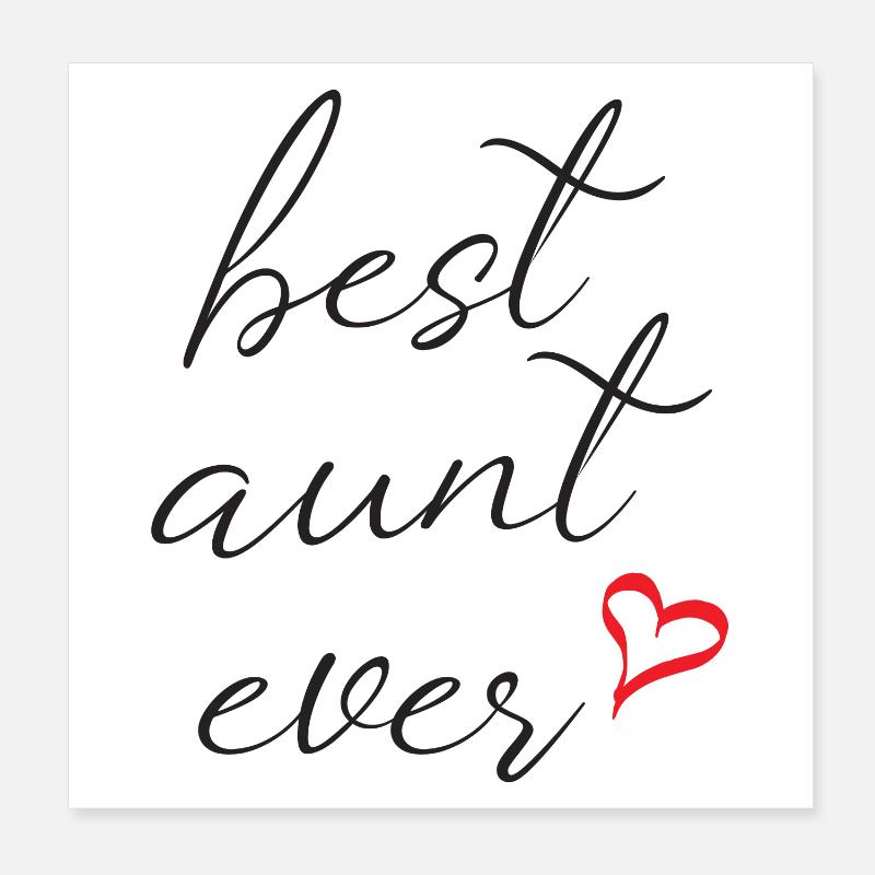 Best Aunt Ever Poster 8" x 8" (20x20 cm)