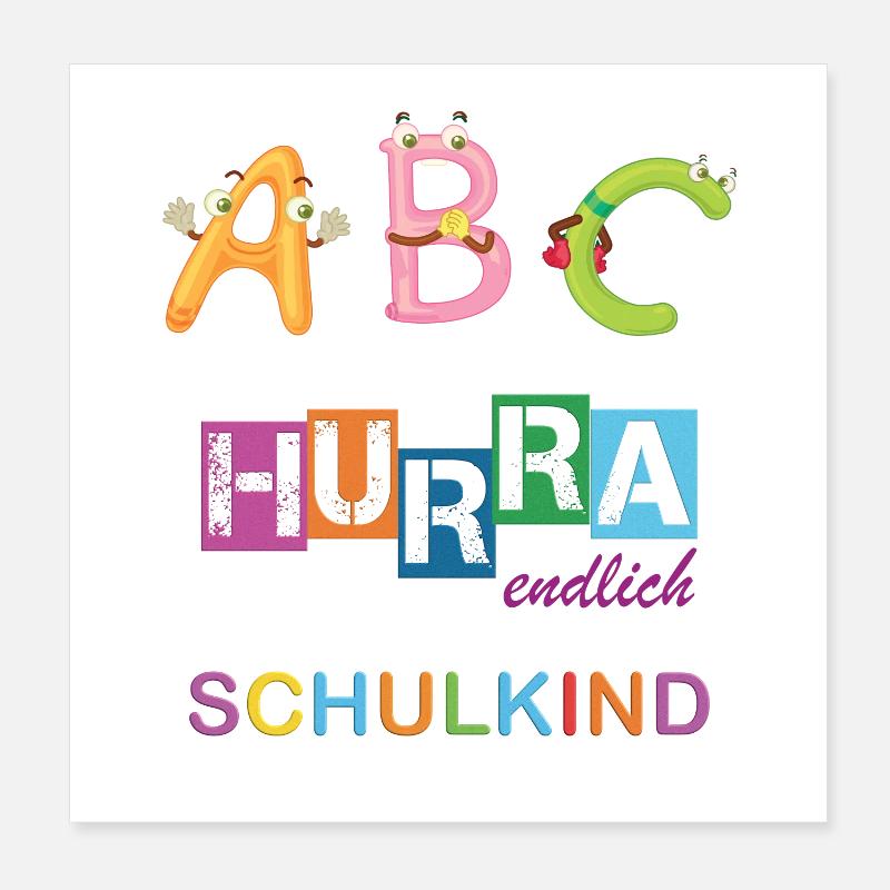 2023 Hurra endlich Schulkind - Einschulung Schule Poster 20x20 cm