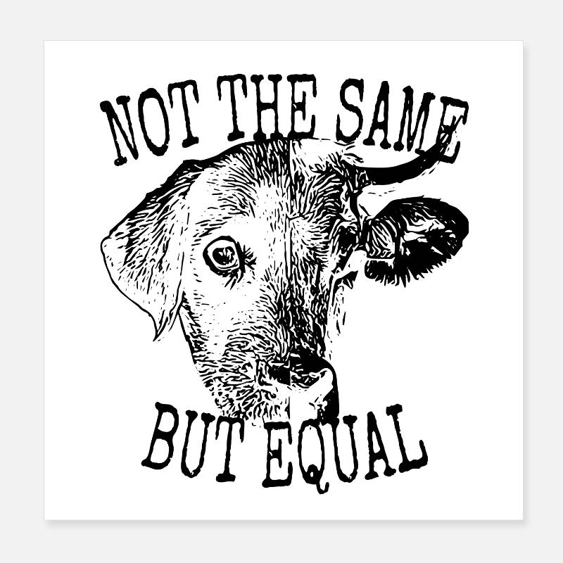 Vegan Not The Same But Equal Vegetarier Tierfreund Poster 20x20 cm