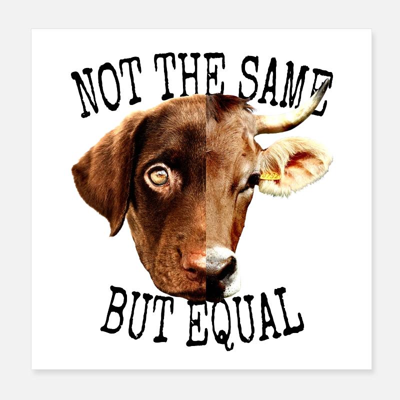 Vegan Not The Same But Equal Vegetarian Animal Lover Poster 8" x 8" (20x20 cm)