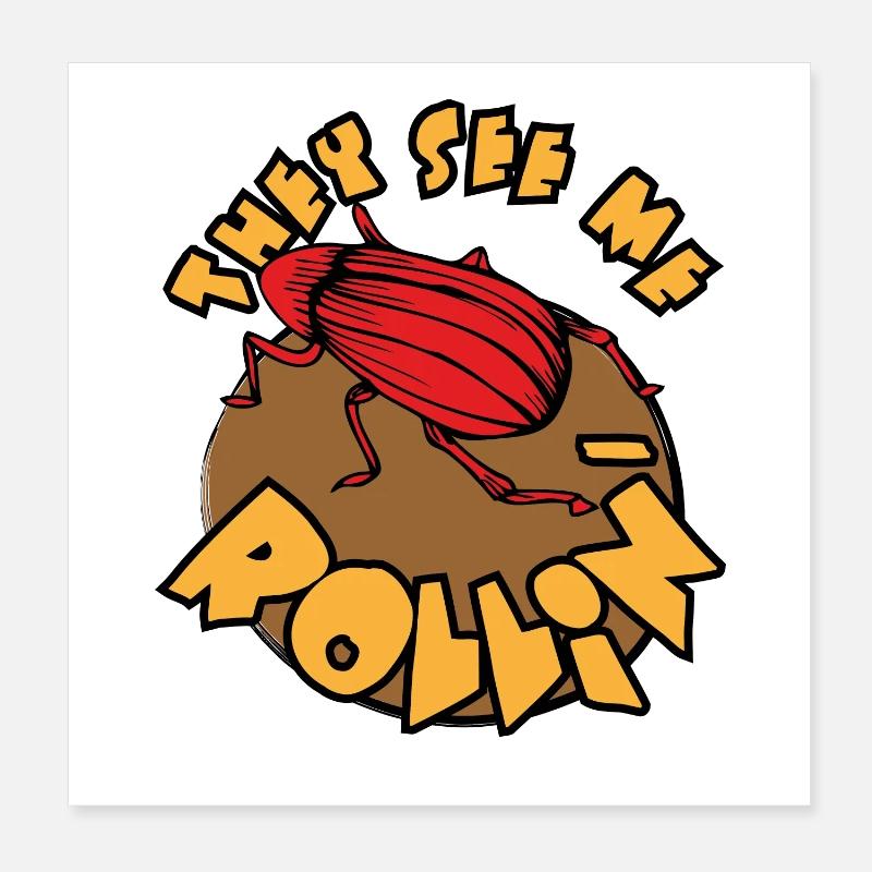 They See Me Rollin, Mistkäfer mit Style Poster 20x20 cm