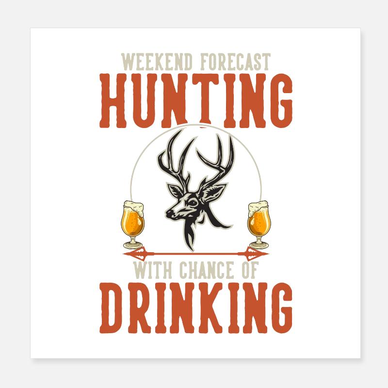 Lustige Jagd Zitat Wochenendvorhersage Jagd Poster 20x20 cm
