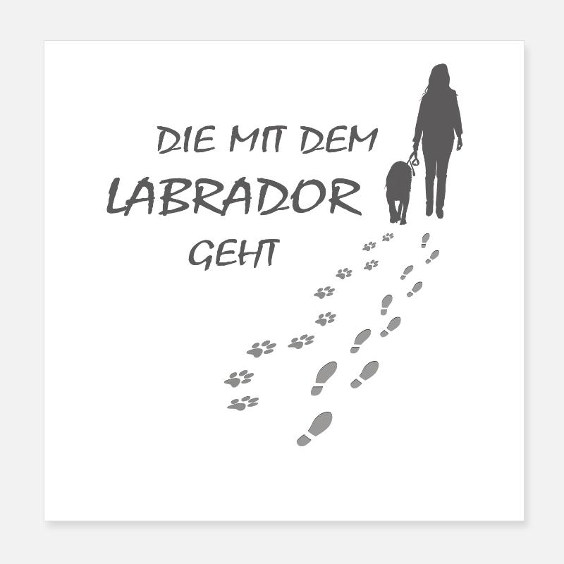 Die mit dem Labrador geht, Hundepfoten Labbi Gassi Poster 20x20 cm