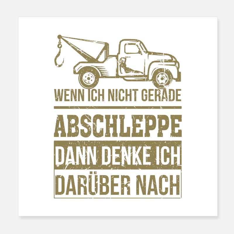 Abschleppdienst wenn ich nicht gerade abschleppe Poster 20x20 cm