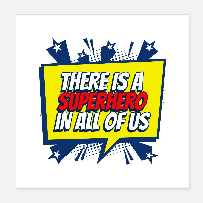 In jedem von uns steckt ein Superheld Poster 20x20 cm