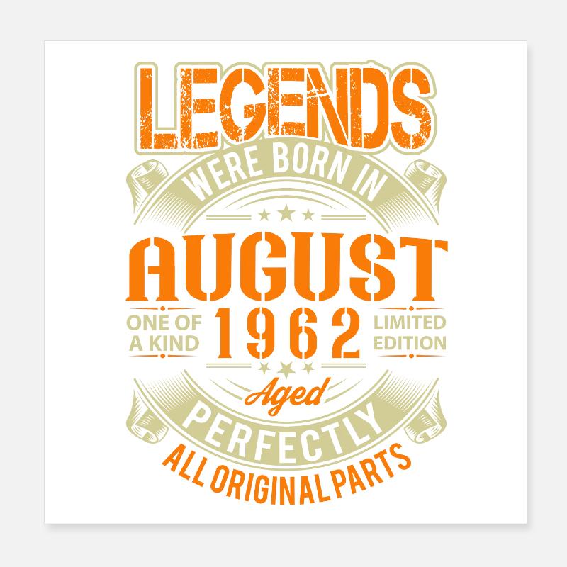1962 August Birthday Legend Poster 8" x 8" (20x20 cm)