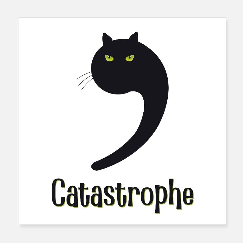 Catastrophe Katze Katzen Katastrophe Poster 20x20 cm