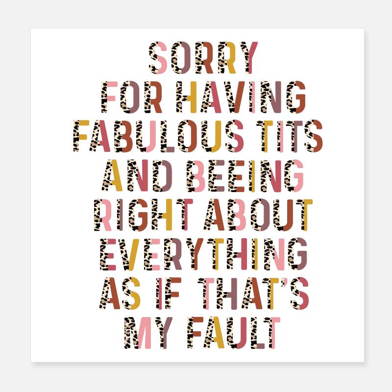 Désolé je suis fabuleux Poster 20 x 20 cm