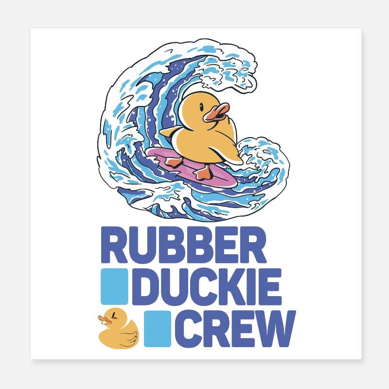 Rubber Duck Rubber Duckie Crew Poster 20x20 cm