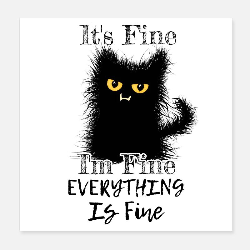 Je vais bien Tout va bien Wuschelige Chat Poster 20 x 20 cm