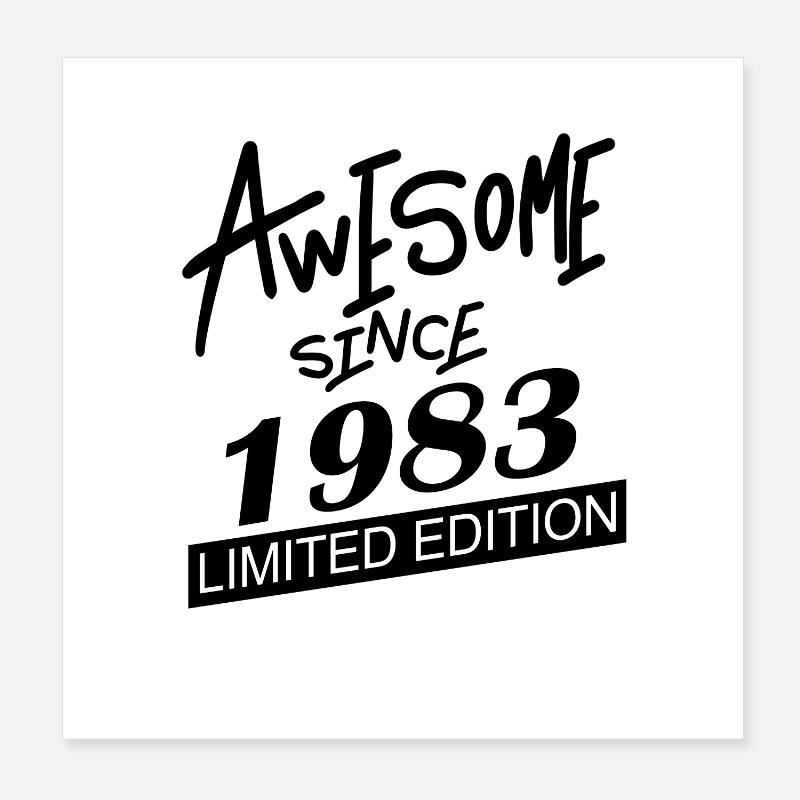 1983 - Born 1983 Poster 8" x 8" (20x20 cm)
