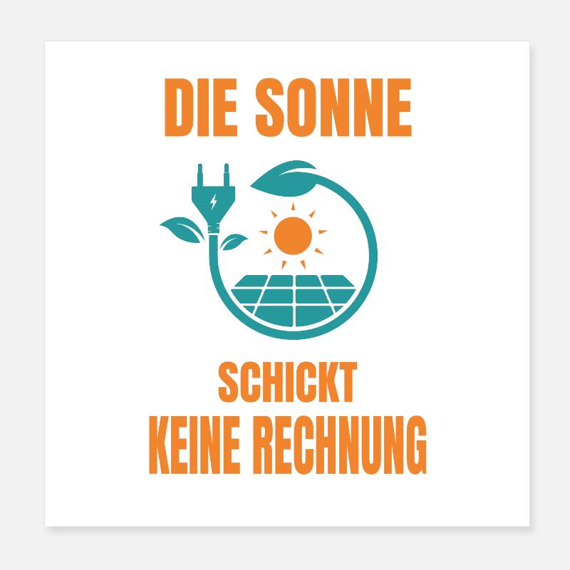 Sonne Keine Rechnung Solaranlage Solarstrom Poster 20x20 cm