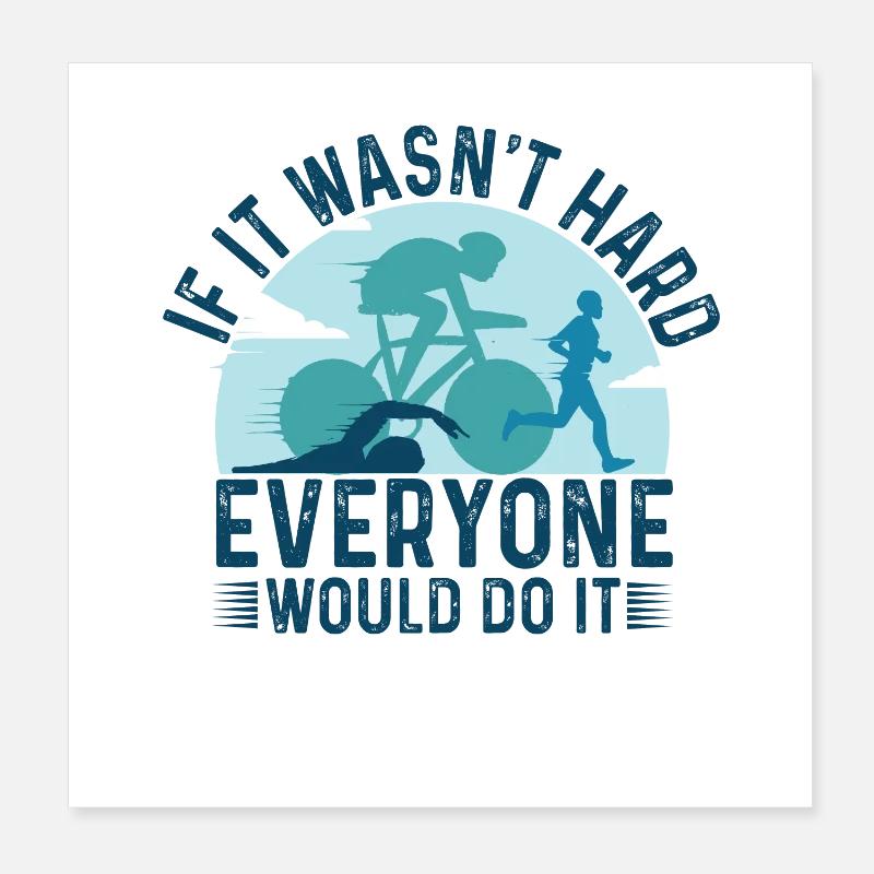 Wenn's Nicht Hart Wäre Triathlon Poster 20x20 cm