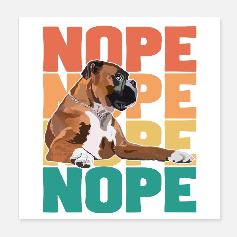 Boxer Dog Nope Poster 8" x 8" (20x20 cm)