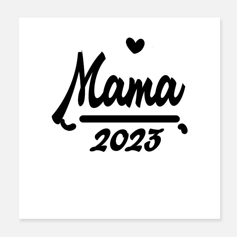 Mama 2023 Mutter Schwangerschaft Schwanger Poster 20x20 cm