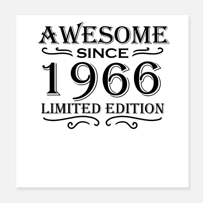 1966 - Born 1966 Poster 8" x 8" (20x20 cm)