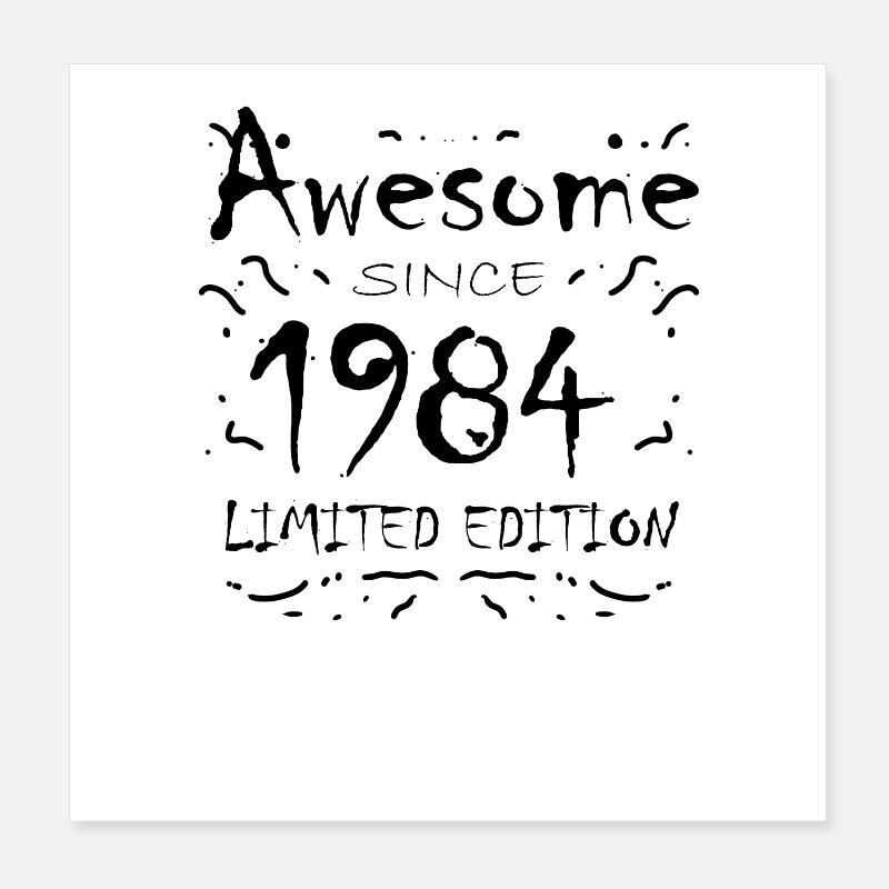 1984 - Born 1984 Poster 8" x 8" (20x20 cm)