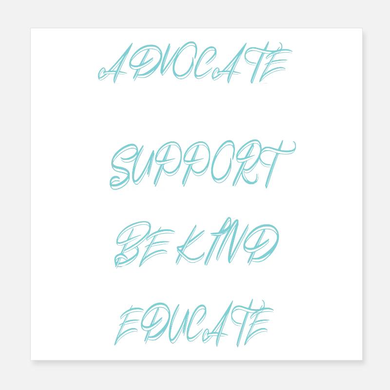 Advocate Love Support Accept Be Kind Poster 8" x 8" (20x20 cm)