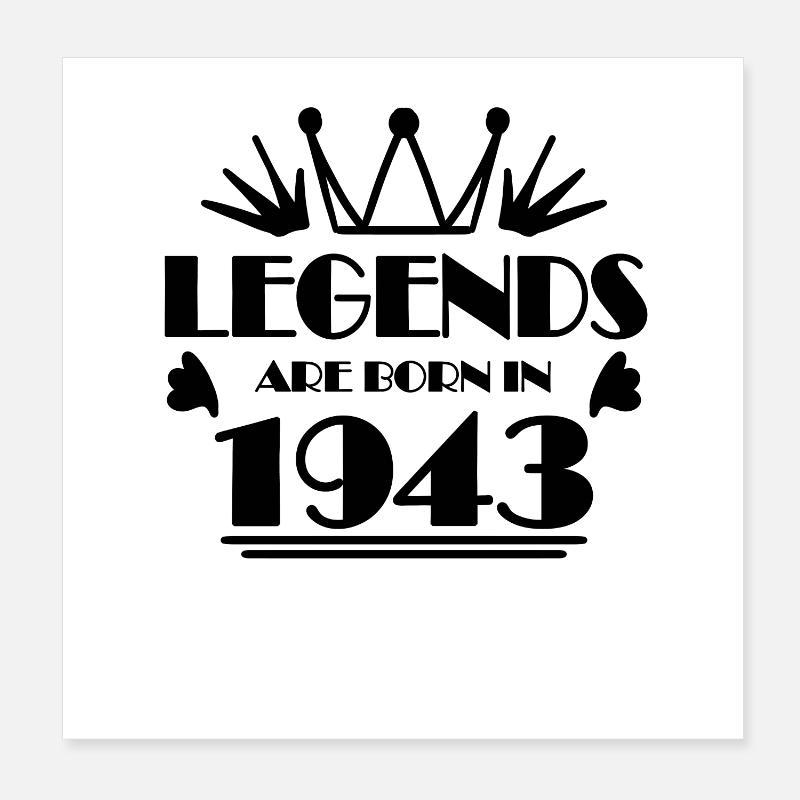 1943 - Born 1943 Poster 8" x 8" (20x20 cm)
