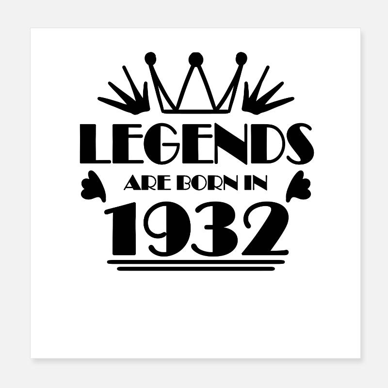 1932 - Born 1932 Poster 8" x 8" (20x20 cm)