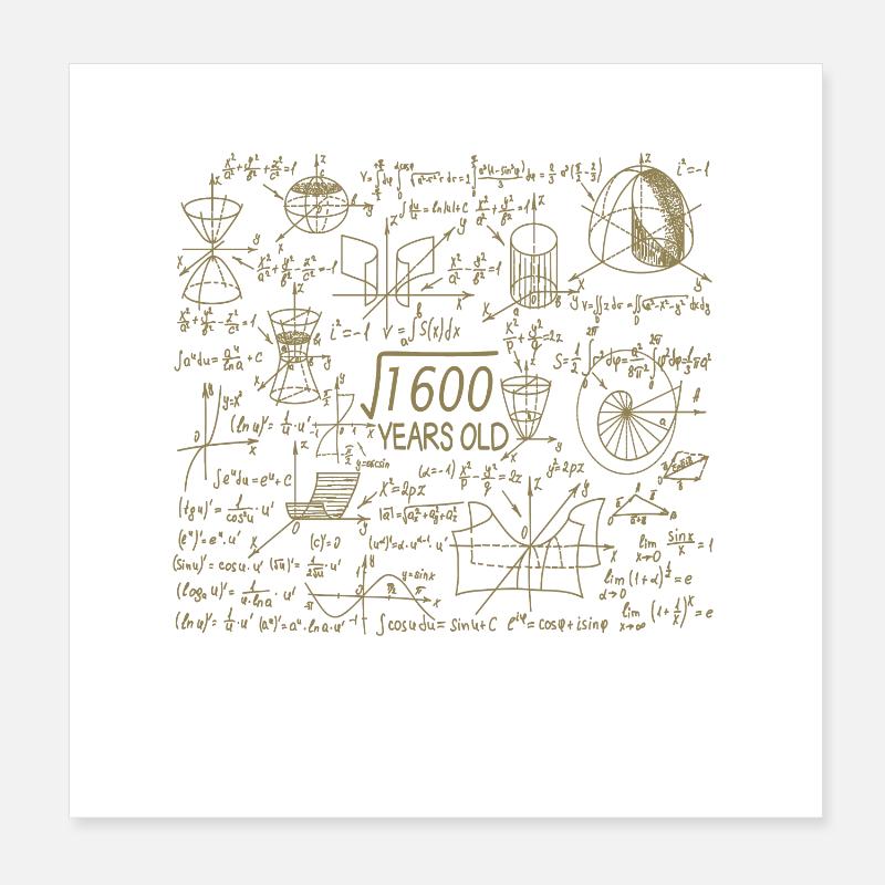 40e anniversaire pour les professeurs de mathématiques et les nerds de mathématiques Poster 20 x 20 cm