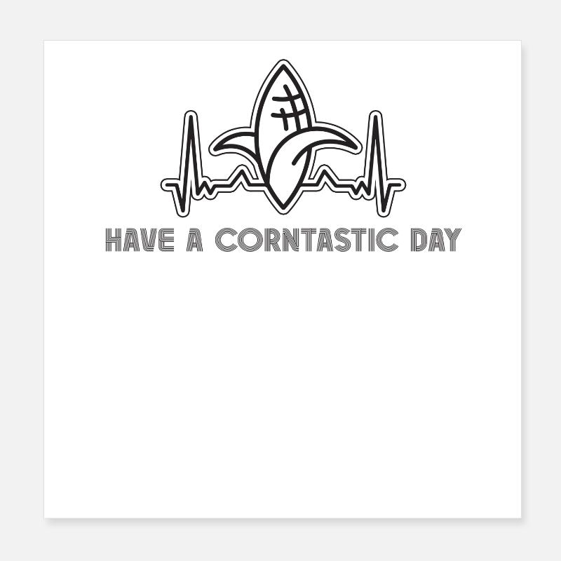 Habt Einen Korntastischen Tag Poster 20x20 cm