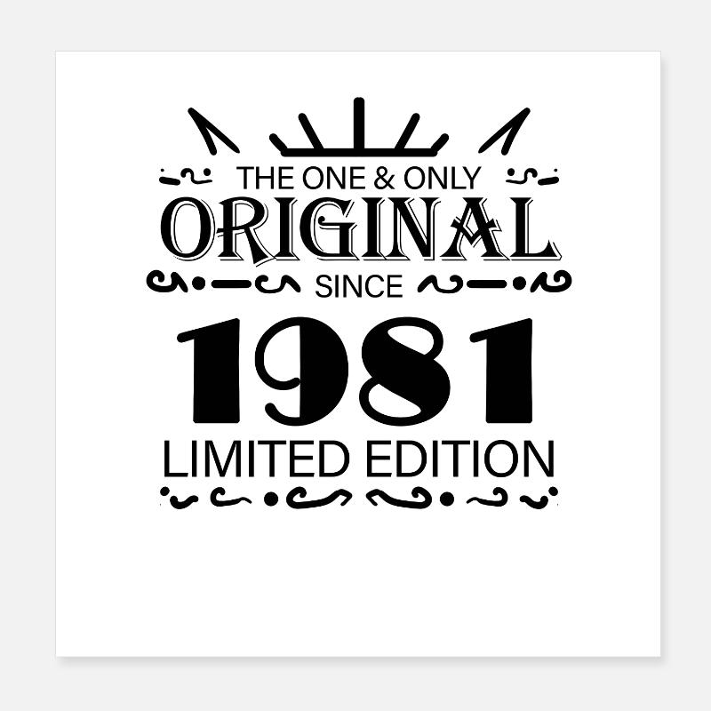 1981 - Year of construction 1981 - Born 1981 Poster 8" x 8" (20x20 cm)
