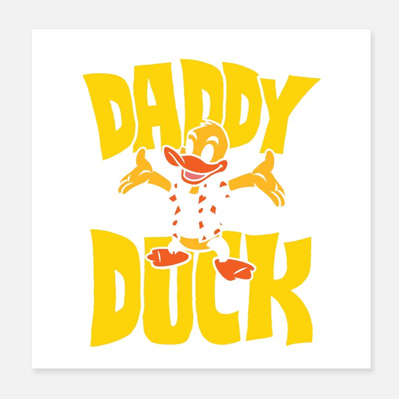 Daddy Duck Poster 20x20 cm
