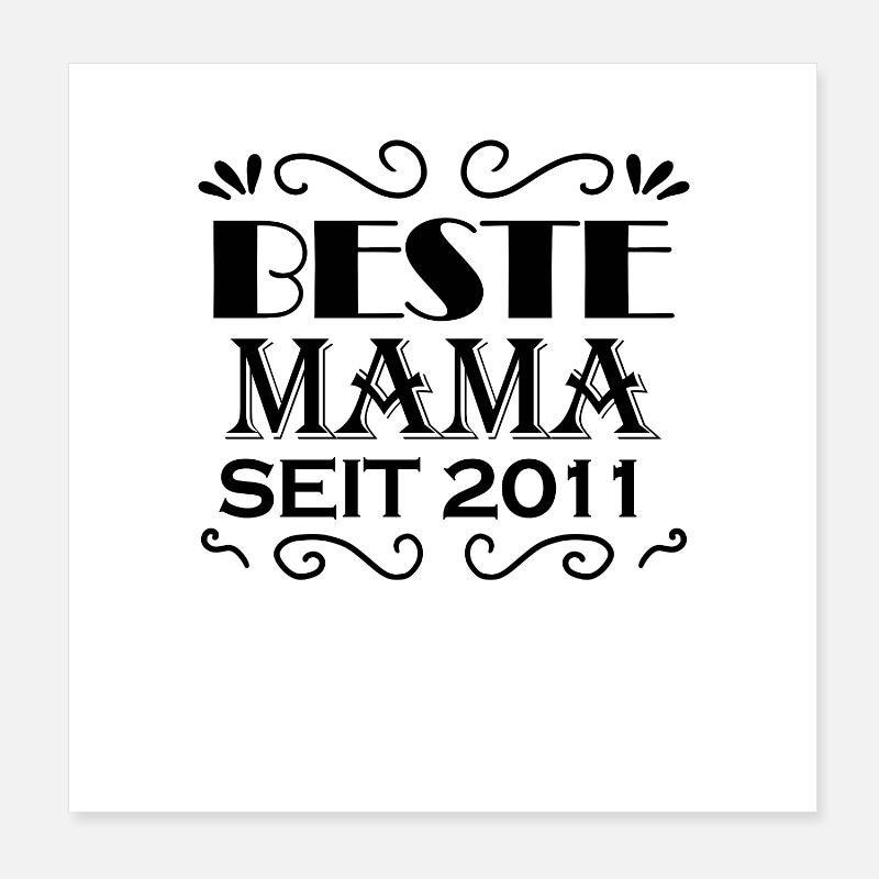 Beste Mama seit 2011 Poster 20x20 cm