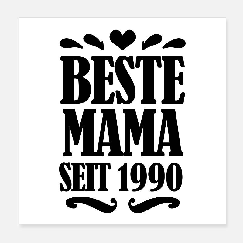 Beste Mama seit 1990 Poster 20x20 cm