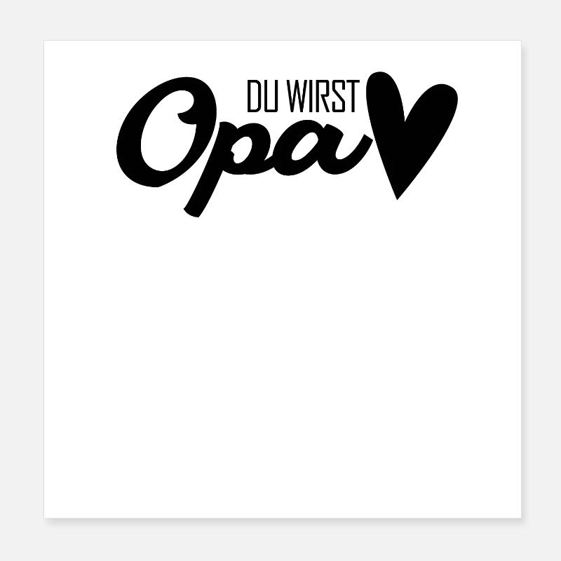 Opa - Opa werden - Bald Opa Poster 20x20 cm