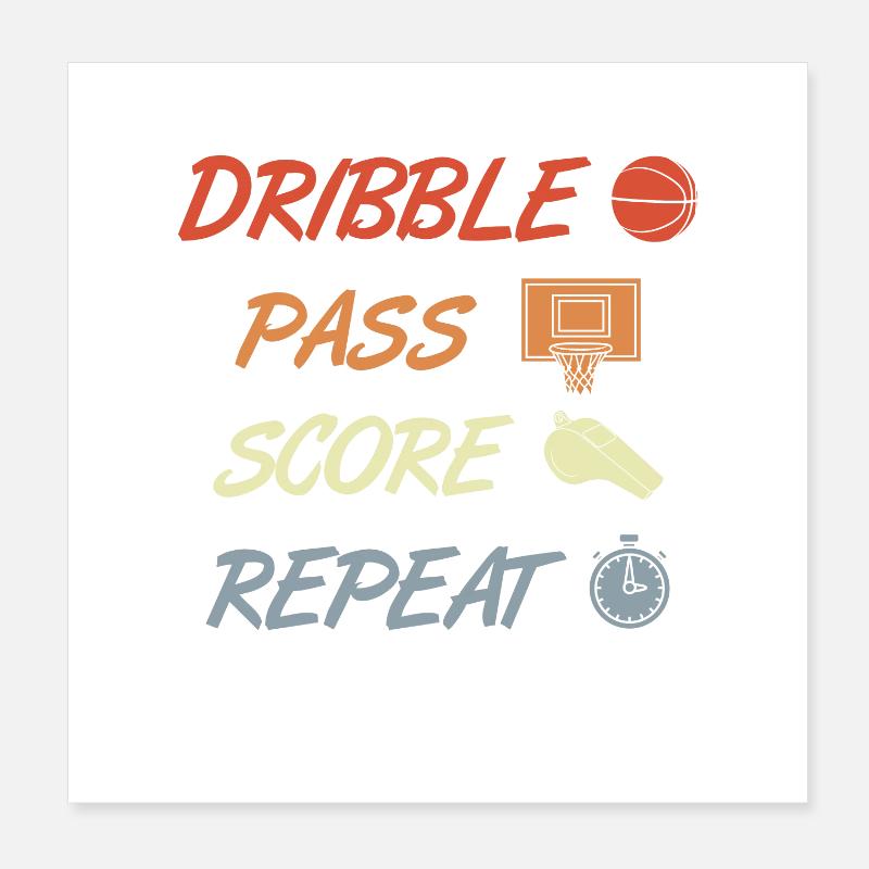 Dribble Pass Score Repeat Poster 8" x 8" (20x20 cm)