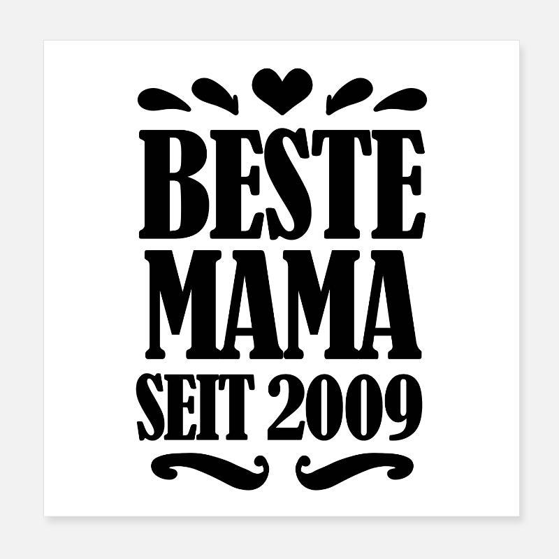 Beste Mama seit 2009 - Beste Mutter seit 2009 Poster 20x20 cm