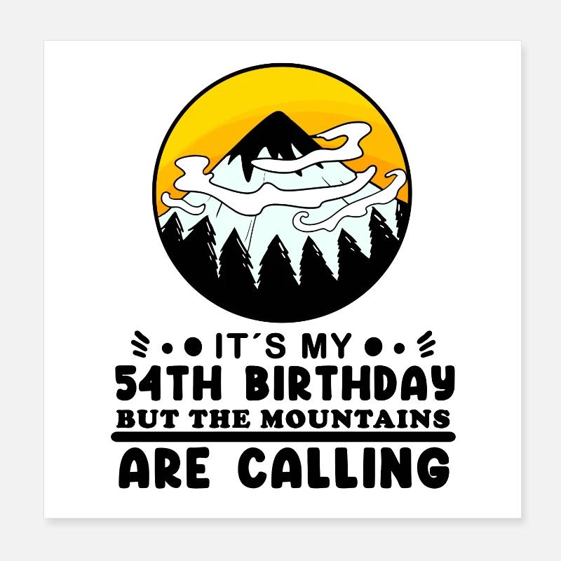 54e anniversaire Mountains Mountain Summit - 54 ans Poster 20 x 20 cm