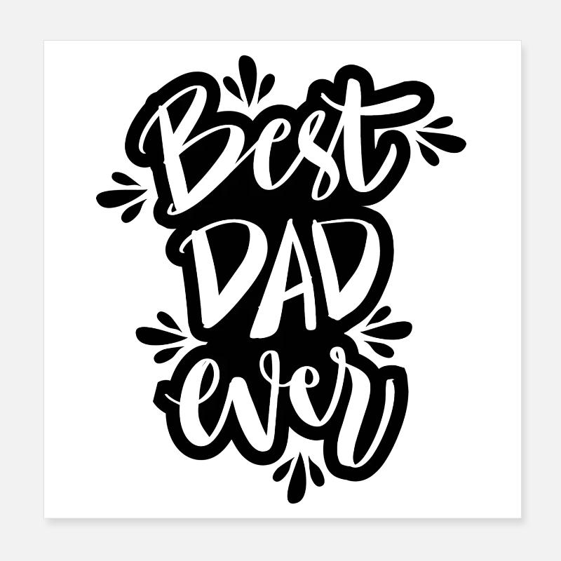 Best dad ever black and white text typography Poster 8" x 8" (20x20 cm)