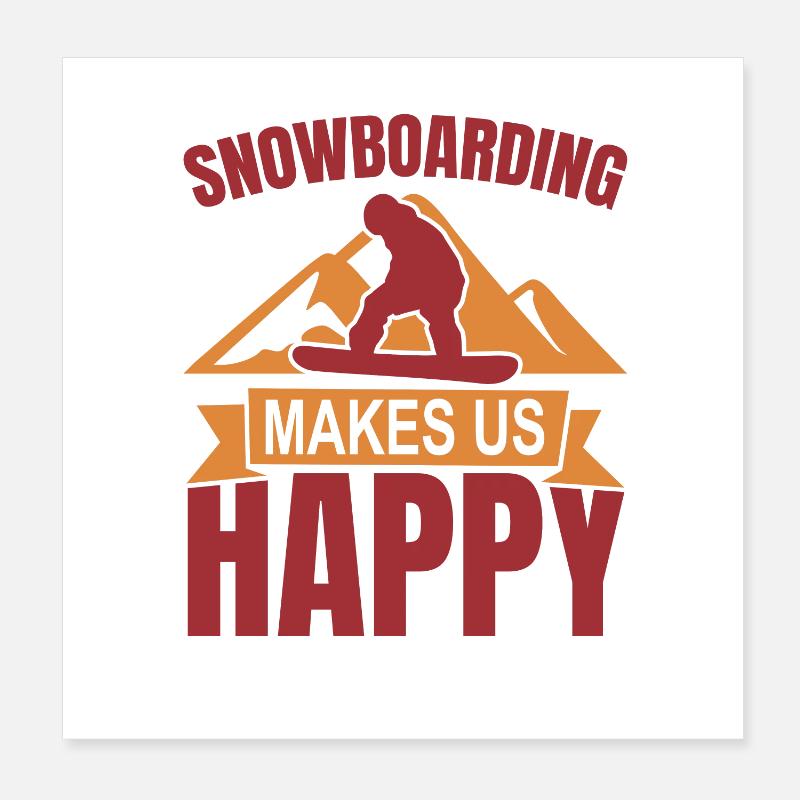 Le snowboard nous rend heureux Poster 20 x 20 cm