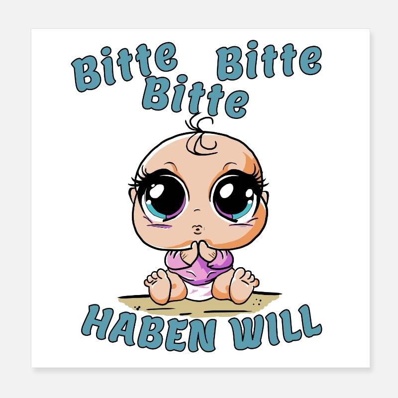 Bitte bitte bitte---haben will Poster 20x20 cm